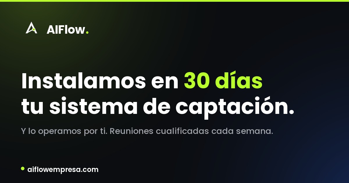 AIFlow · Sistema de captación con IA para pymes B2B